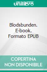 Blodsbunden. E-book. Formato EPUB ebook di Lisa Landström