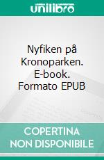 Nyfiken på Kronoparken. E-book. Formato EPUB ebook