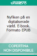 Nyfiken på en digitaliserade värld. E-book. Formato EPUB ebook