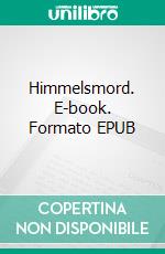 Himmelsmord. E-book. Formato EPUB ebook