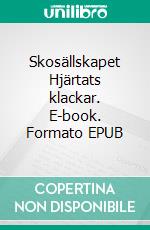 Skosällskapet Hjärtats klackar. E-book. Formato EPUB ebook