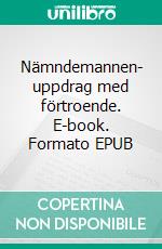 Nämndemannen- uppdrag med förtroende. E-book. Formato EPUB ebook di Håkan Welin