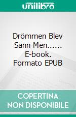 Drömmen Blev Sann Men...... E-book. Formato EPUB ebook di Inger Kier