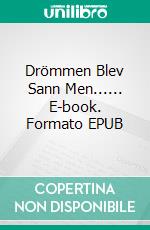 Drömmen Blev Sann Men...... E-book. Formato EPUB ebook