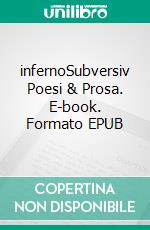 infernoSubversiv Poesi & Prosa. E-book. Formato EPUB