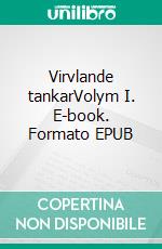 Virvlande tankarVolym I. E-book. Formato EPUB ebook di Veronie Lejonord