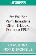 Ett Fall För PalmHämndens Offer. E-book. Formato EPUB ebook