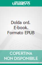 Dolda ord. E-book. Formato EPUB ebook di Linda Hou