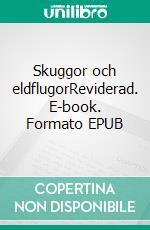 Skuggor och eldflugorReviderad. E-book. Formato EPUB ebook