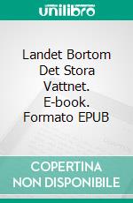 Landet Bortom Det Stora Vattnet. E-book. Formato EPUB ebook di Martin H. Eaglechild