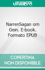 NarrenSagan om Gein. E-book. Formato EPUB ebook