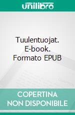 Tuulentuojat. E-book. Formato EPUB ebook