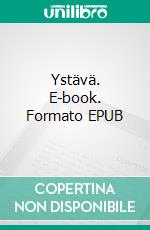 Ystävä. E-book. Formato EPUB ebook di Lilith