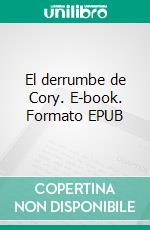 El derrumbe de Cory. E-book. Formato EPUB ebook