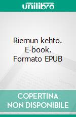 Riemun kehto. E-book. Formato EPUB ebook di Sara H. Olsson