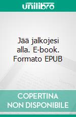 Jää jalkojesi alla. E-book. Formato EPUB ebook