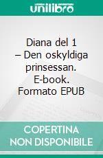 Diana del 1 – Den oskyldiga prinsessan. E-book. Formato EPUB ebook