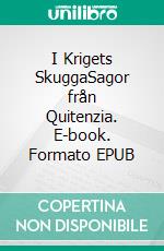 I Krigets SkuggaSagor från Quitenzia. E-book. Formato EPUB ebook