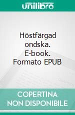 Höstfärgad ondska. E-book. Formato EPUB ebook di Samara Braga Lundberg