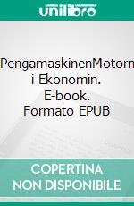 PengamaskinenMotorn i Ekonomin. E-book. Formato EPUB ebook