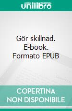 Gör skillnad. E-book. Formato EPUB ebook