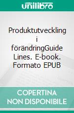 Produktutveckling i förändringGuide Lines. E-book. Formato EPUB