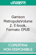 Garrison MetropolisVolume 2. E-book. Formato EPUB ebook di Metuge Ekane