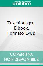 Tusenfotingen. E-book. Formato EPUB ebook