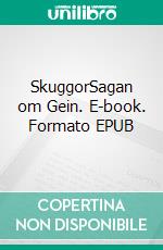 SkuggorSagan om Gein. E-book. Formato EPUB ebook