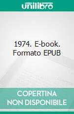 1974. E-book. Formato EPUB ebook