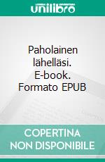 Paholainen lähelläsi. E-book. Formato EPUB ebook
