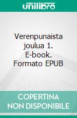 Verenpunaista joulua 1. E-book. Formato EPUB ebook