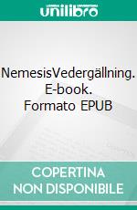 NemesisVedergällning. E-book. Formato EPUB ebook