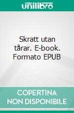 Skratt utan tårar. E-book. Formato EPUB ebook