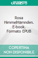 Rosa HimmelHämnden. E-book. Formato EPUB ebook