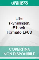 Efter skymningen. E-book. Formato EPUB ebook