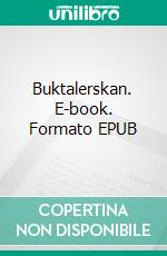 Buktalerskan. E-book. Formato EPUB ebook di Anders Lundmark