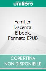 Familjen Discenza. E-book. Formato EPUB ebook