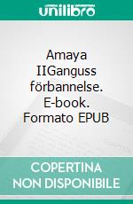 Amaya IIGanguss förbannelse. E-book. Formato EPUB