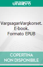 VargsaganVargkorset. E-book. Formato EPUB ebook