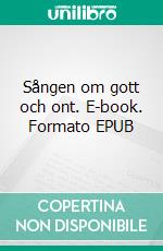 Sången om gott och ont. E-book. Formato EPUB ebook