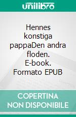 Hennes konstiga pappaDen andra floden. E-book. Formato EPUB ebook