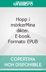 Hopp i mörkerMina dikter. E-book. Formato EPUB ebook di Karl-Erik Svensson