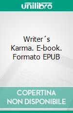 Writer´s Karma. E-book. Formato EPUB ebook