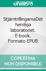 StjärntrillingarnaDet hemliga laboratoriet. E-book. Formato EPUB ebook