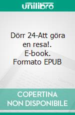 Dörr 24-Att göra en resa!. E-book. Formato EPUB ebook