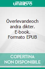 Överlevandeoch andra dikter. E-book. Formato EPUB ebook
