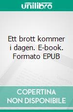 Ett brott kommer i dagen. E-book. Formato EPUB ebook