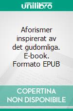 Aforismer inspirerat av det gudomliga. E-book. Formato EPUB ebook
