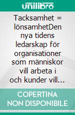 Tacksamhet = lönsamhetDen nya tidens ledarskap för organisationer som människor vill arbeta i och kunder vill köpa av. E-book. Formato EPUB ebook
